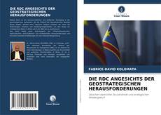 Capa do livro de DIE RDC ANGESICHTS DER GEOSTRATEGISCHEN HERAUSFORDERUNGEN 