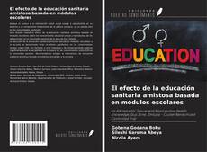 Borítókép a  El efecto de la educación sanitaria amistosa basada en módulos escolares - hoz