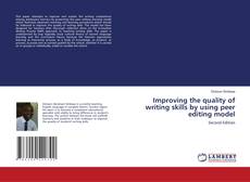 Bookcover of Improving the quality of writing skills by using peer editing model