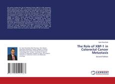 Couverture de The Role of XBP-1 in Colorectal Cancer Metastasis