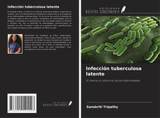 Capa do livro de Infección tuberculosa latente 