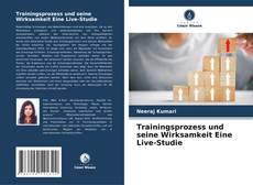Copertina di Trainingsprozess und seine Wirksamkeit Eine Live-Studie