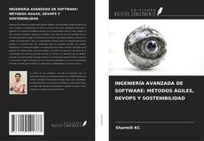 Capa do livro de INGENIERÍA AVANZADA DE SOFTWARE: MÉTODOS ÁGILES, DEVOPS Y SOSTENIBILIDAD 