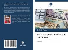 Borítókép a  Solidarische Wirtschaft: Wozu? Und für wen? - hoz