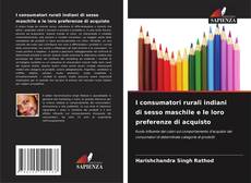 Borítókép a  I consumatori rurali indiani di sesso maschile e le loro preferenze di acquisto - hoz