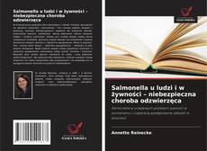 Couverture de Salmonella u ludzi i w żywności – niebezpieczna choroba odzwierzęca