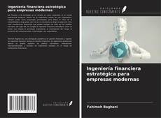 Borítókép a  Ingeniería financiera estratégica para empresas modernas - hoz