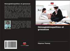 Couverture de Hémoglobinopathies et grossesse