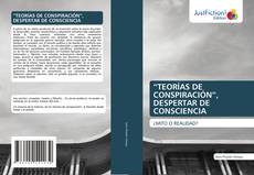 Обложка “TEORÍAS DE CONSPIRACIÓN”, DESPERTAR DE CONSCIENCIA