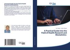 Capa do livro de A Practical Guide into the Field of Health Research and Biostatistics 