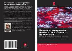 Capa do livro de Desvendar a expressão genética do hospedeiro na COVID-19 