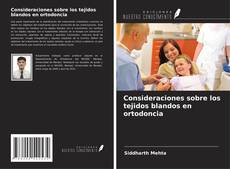Обложка Consideraciones sobre los tejidos blandos en ortodoncia