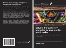 Copertina di Estudio bioquímico y biológico de dos plantas medicinales