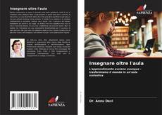 Capa do livro de Insegnare oltre l'aula 
