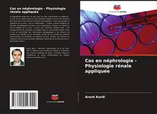 Copertina di Cas en néphrologie - Physiologie rénale appliquée