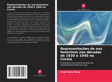 Copertina di Representações de nus femininos nas décadas de 1930 e 1940 na Coreia