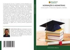 Capa do livro de NORMAÇÃO E ASSIMETRIAS 