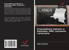 Couverture de Przesiedlenia ludności w Katandze, DRK: wyzwania i przyczyny