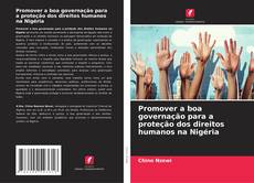 Buchcover von Promover a boa governação para a proteção dos direitos humanos na Nigéria