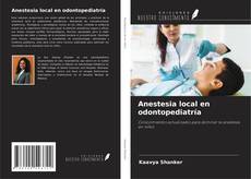 Portada del libro de Anestesia local en odontopediatría
