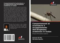 Buchcover von Comportamenti di sciamatura e accoppiamento dell'Anopheles arabiensis in Sudan