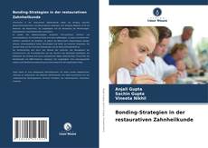 Обложка Bonding-Strategien in der restaurativen Zahnheilkunde