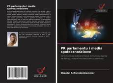 Couverture de PR parlamentu i media społecznościowe