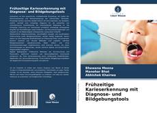 Capa do livro de Frühzeitige Karieserkennung mit Diagnose- und Bildgebungstools 