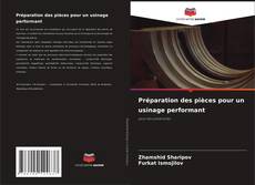 Capa do livro de Préparation des pièces pour un usinage performant 