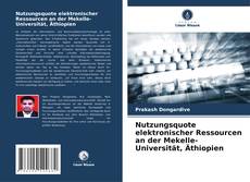 Bookcover of Nutzungsquote elektronischer Ressourcen an der Mekelle-Universität, Äthiopien