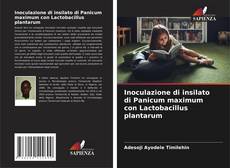 Buchcover von Inoculazione di insilato di Panicum maximum con Lactobacillus plantarum