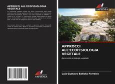 Copertina di APPROCCI ALL'ECOFISIOLOGIA VEGETALE