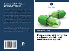 Copertina di Zusammenarbeit zwischen moderner Medizin und traditioneller Medizin