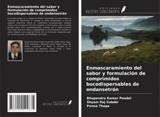 Couverture de Enmascaramiento del sabor y formulación de comprimidos bucodispersables de ondansetrón