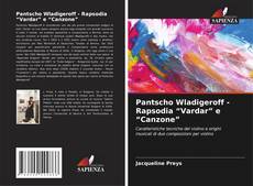Обложка Pantscho Wladigeroff - Rapsodia “Vardar” e “Canzone”