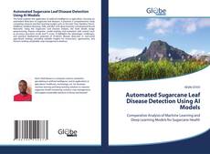 Automated Sugarcane Leaf Disease Detection Using AI Models的封面
