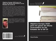 Capa do livro de Objetivo Europa 2020 para los gases de efecto invernadero en los Estados de la UE-15 