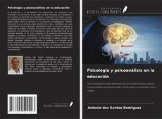 Couverture de Psicología y psicoanálisis en la educación