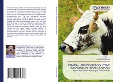 Bookcover of CIINICAL USES OF REPRODUCTIVE HORMONES IN FEMALE ANIMALS