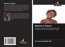 Capa do livro de Nutrire il futuro 