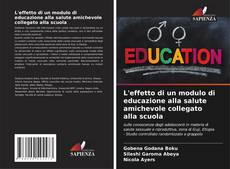 Buchcover von L'effetto di un modulo di educazione alla salute amichevole collegato alla scuola
