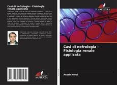 Buchcover von Casi di nefrologia - Fisiologia renale applicata