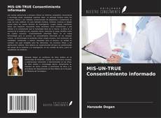 Buchcover von MIS-UN-TRUE Consentimiento informado