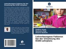 Buchcover von Lehrerbezogene Faktoren bei der Umsetzung des ECDE-Lehrplans