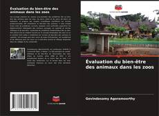 Обложка Évaluation du bien-être des animaux dans les zoos