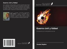 Portada del libro de Guerra civil y fútbol