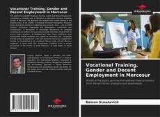 Bookcover of Vocational Training, Gender and Decent Employment in Mercosur