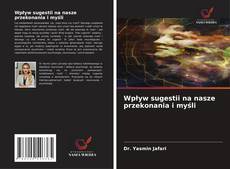 Couverture de Wpływ sugestii na nasze przekonania i myśli