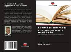 Capa do livro de La mondialisation et ses conséquences pour le travail social 