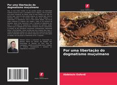 Capa do livro de Por uma libertação do dogmatismo muçulmano 